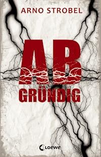 Abgründig - Arno Strobel - E-Book