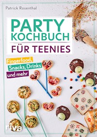 Party-Kochbuch für Teenies - Patrick Rosenthal - E-Book