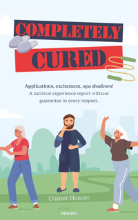 Completely cured - Günter Hosner - E-Book