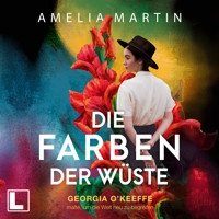 Die Farben der Wüste - Ikonen ihrer Zeit - Georgia O'Keeffe malte, um die Welt neu zu begreifen, Band 12 (ungekürzt) - Amelia Martin - Hörbuch