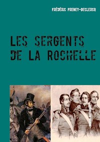 Les sergents de La Rochelle - Frédéric Preney-Declercq - E-Book