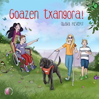 Goazen txangora! - Olaia Revert Godoy - Hörbuch