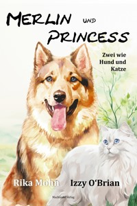 Merlin und Princess - Rika Mohn - E-Book