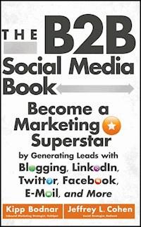 The B2B Social Media Book - Kipp Bodnar - E-Book