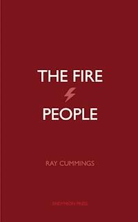 The Fire People - Ray Cummings - E-Book