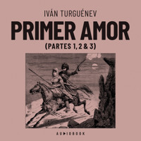 Primer amor (Completo) - Iván Turguenev - Hörbuch