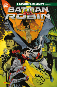 Batman vs. Robin - Bd. 1 (von 2): Lazarus-Planet Kapitel 1 - Mark Waid - E-Book