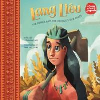 Lang Liêu: The Prince and the Precious Rice Cakes - Catherine Khoo - Hörbuch