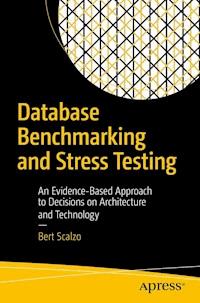 Database Benchmarking and Stress Testing - Bert Scalzo - E-Book