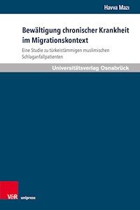 Bewältigung chronischer Krankheit im Migrationskontext - Havva Mazı - E-Book