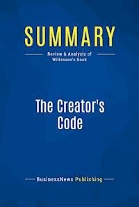 Summary: The Creator's Code - BusinessNews Publishing - E-Book