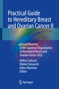 Practical Guide to Hereditary Breast and Ovarian Cancer II -  - E-Book