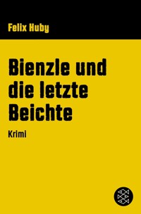 Bienzle und die letzte Beichte - Felix Huby - E-Book