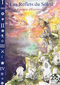 Les Reflets du Soleil - Éponine d'Escrime - E-Book