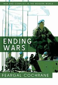 Ending Wars - Feargal Cochrane - E-Book
