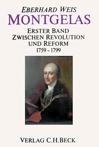Montgelas Bd. 1: 1759-1799. Zwischen Revolution und Reform - Eberhard Weis - E-Book