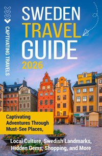 Sweden Travel Guide - Captivating Travels - E-Book