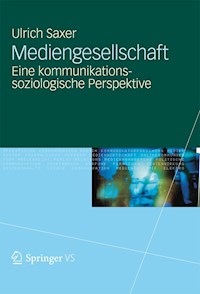 Mediengesellschaft - Ulrich Saxer - E-Book