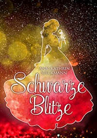 Schwarze Blitze - Ann-Kathrin Speckmann - E-Book