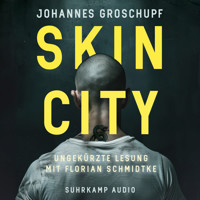Skin City - Berlin Noir, Band 4 (Ungekürzt) - Johannes Groschupf - Hörbuch