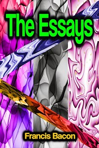 The Essays - Francis Bacon - E-Book