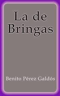 La de Bringas - Benito Pérez Galdòs - E-Book