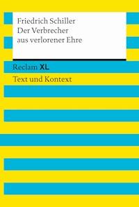 Der Verbrecher aus verlorener Ehre. Textausgabe mit Kommentar und Materialien - Friedrich Schiller - E-Book + Hörbuch