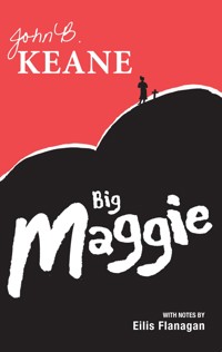 Big Maggie - John B. Keane  - E-Book