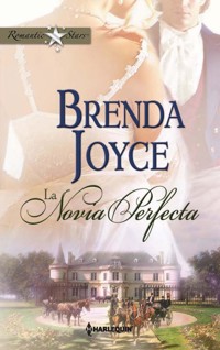 La novia perfecta - Brenda Joyce - E-Book
