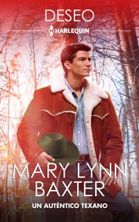 Un auténtico texano - MARY LYNN BAXTER - E-Book