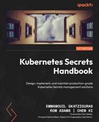 Kubernetes Secrets Handbook - Emmanouil Gkatziouras - E-Book