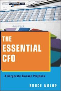 The Essential CFO - Bruce P. Nolop - E-Book