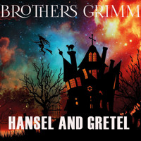 Hansel and Gretel - Brothers Grimm - Hörbuch