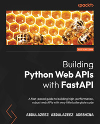 Building Python Web APIs with FastAPI - Abdulazeez Abdulazeez Adeshina - E-Book