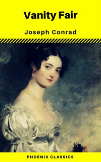 Vanity Fair (Phoenix Classics) - William Makepeace Thackeray - E-Book