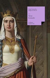 Arias Gonzalo - Angel Saavedra. Duque de Rivas - E-Book