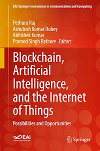 Blockchain, Artificial Intelligence, and the Internet of Things - - E-Book
