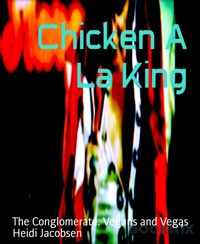 Chicken A La King - heidi jacobsen - E-Book