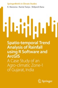 Spatio-temporal Trend Analysis of Rainfall using R Software and ArcGIS - K. Naveena - E-Book