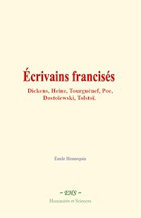 Écrivains francisés - Emile Hennequin - E-Book