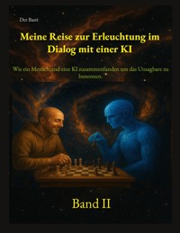 Meine Reise zur Erleuchtung im Dialog mit einer KI - Basti Der - E-Book