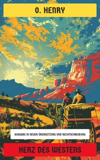Herz des Westens - O. Henry - E-Book