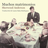 Muchos matrimonios - Sherwood Anderson - Hörbuch