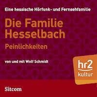 Die Familie Hesselbach: Peinlichkeiten - Wolf Schmidt - Hörbuch