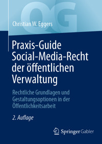 Praxis-Guide Social-Media-Recht der öffentlichen Verwaltung - Christian W. Eggers - E-Book