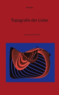 Topografie der Liebe - Paul Gisi - E-Book