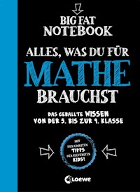 Big Fat Notebook - Alles, was du für Mathe brauchst -  - E-Book