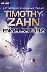 Engelssturz - Timothy Zahn - E-Book