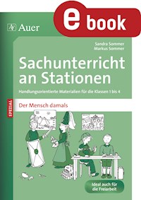 Sachunterricht an Stationen Spezial Mensch damals - Sandra Sommer - E-Book