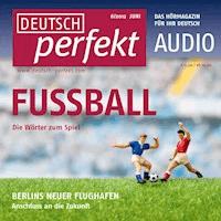 Deutsch lernen Audio - Fußball - Felix Forberg - Hörbuch